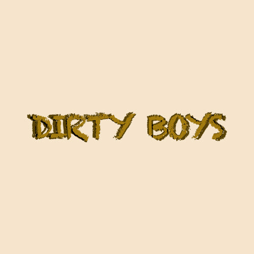 Dirty Boys